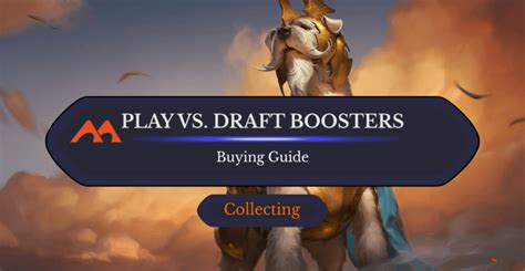 draft booster|Play Boosters vs. Draft Boosters: Which Should You。